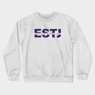 ESTJ Personality Crewneck Sweatshirt